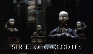 The Street of Crocodiles